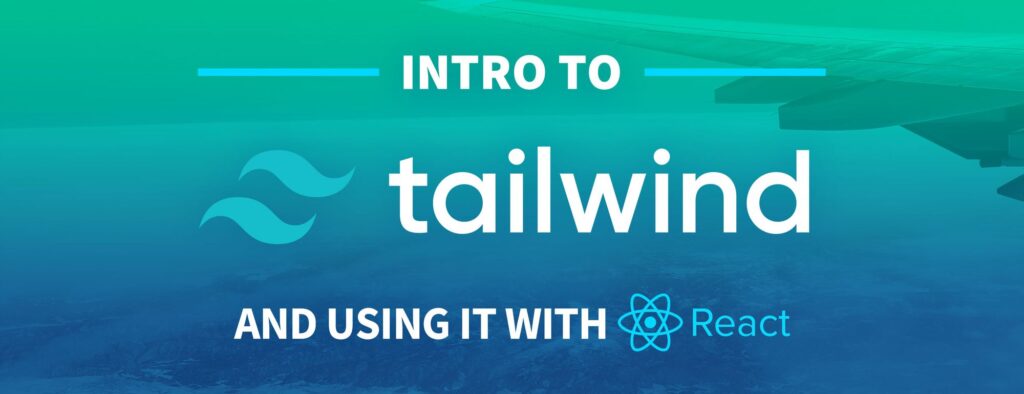 Tại sao nên sử dụng Tailwind CSS?