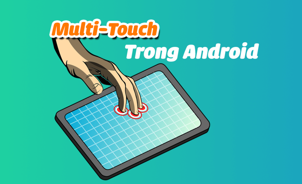 Multi touch trong Android