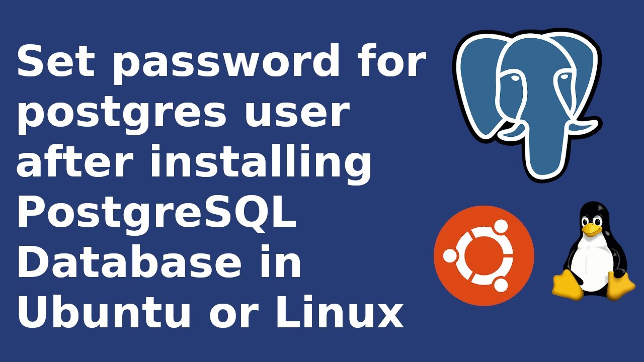 Thay đổi mật khẩu mặc định của user postgres trong PostgreSQL - VinaScript