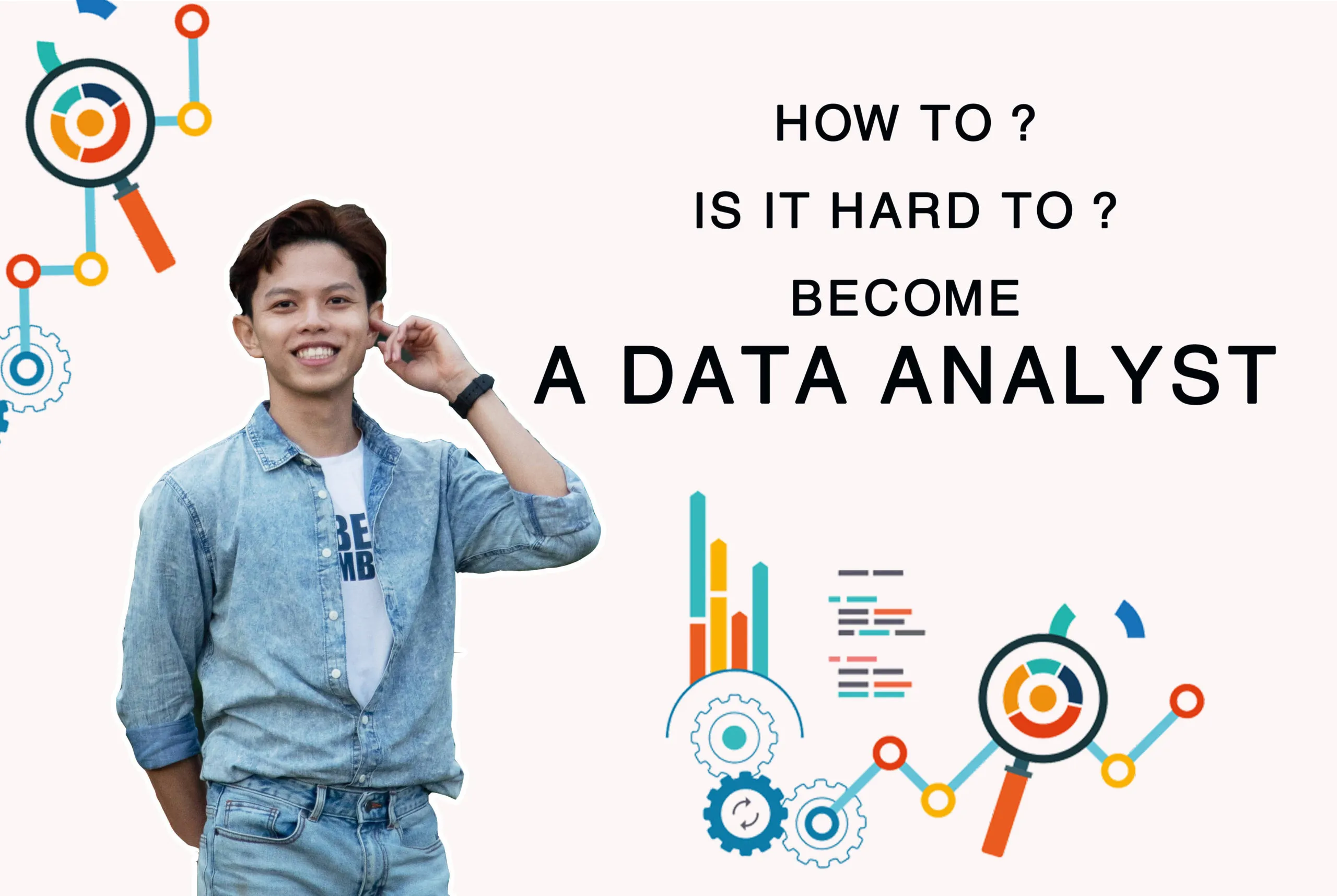 Trau dồi kinh nghiệm để trở thành một Data Analyst tài giỏi