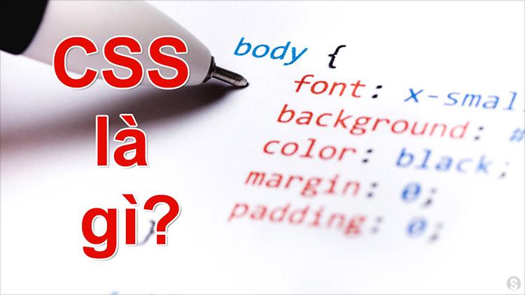 Định nghĩa CSS là gì?