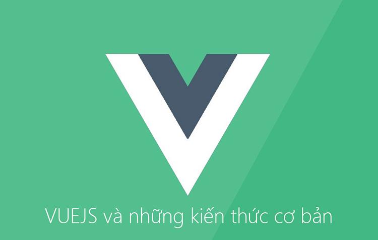 Định nghĩa VueJS là gì?